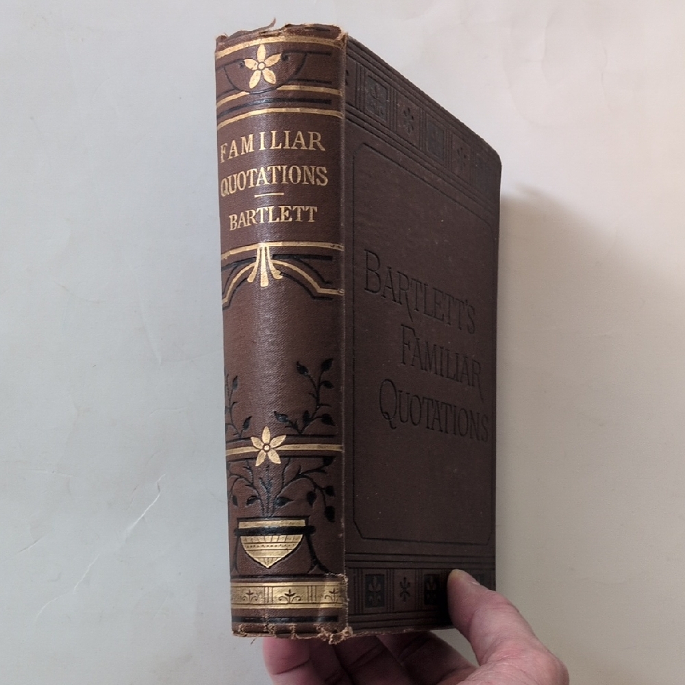 Bartlett's Familiar Quotations - circa 1880s